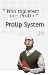 ProUp System - Non toglietemi il mio ProUp